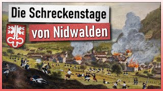 Die Nidwaldner Schreckenstage 1798  Es ist kompliziert [upl. by Sadye]