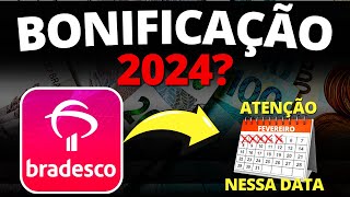 BONIFICAÃ‡ÃƒO BRADESCO em 2024  BBDC3 ou BBDC4 PARA DIVIDENDOS e BONIFICAÃ‡Ã•ES [upl. by Ennairek]