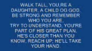 walk tall youre a daughter of god [upl. by Ginsburg]