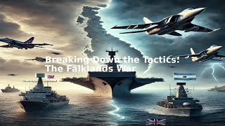 Breaking Down the Tactics The Falklands War [upl. by Erasmo]