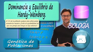 Dominancia y equilibrio de Hardy  Weinberg [upl. by Theurer749]