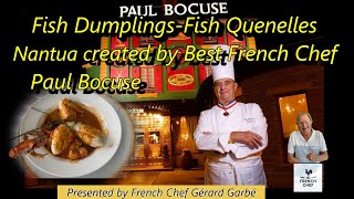 FISH QUENELLES SAUCE NANTUA  FISH DUMPLING PAUL BOCUSE RECIPE Presented by French Chef Gérard Garbé [upl. by Maibach]