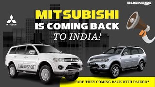 Mitsubishi Is Coming Back to India Are They Coming Back With Pajero Business APAC [upl. by Caylor]