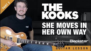 She Moves In Her Own Way The Kooks Guitar Lesson  Tutorial Part 2 [upl. by Lairbag]