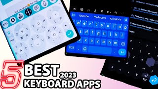 BEST 5 NEW Unique Keyboard Apps of 2023  Cool Android KEYBOARDS  MUST TRY [upl. by Norud891]