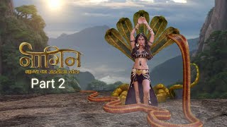 Naagin 4 New episode  Part 2 [upl. by Mahala]