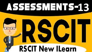 RSCIT iLearn Assessment 13 Rscit Assessment 13 New Ilearn Assessment 13 Rkcl Assessment [upl. by Lihas424]