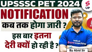 UPSSSC PET NOTIFICATION 2024  PET में क्यों हो रही देरी   UPSSSC PET 2024 LATEST UPDATE [upl. by Ainevul]