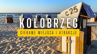 KOŁOBRZEG  miejsca które warto zobaczyć [upl. by Akeimahs]