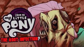 ¿ Que es My Little Pony The Root Infection [upl. by Eelyek]