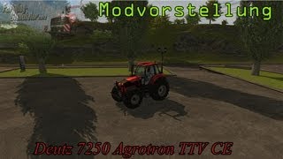 Landwirtschafts Simulator 2013  Modvorstellung  Deutz 7250 Agrotron TTV CE [upl. by Octavie]