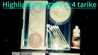 Highlighter lagane ke 4 tarike  Four trick of appling highlighter [upl. by Loyce]