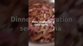 Dinner preparation sewai veg kabaab [upl. by Atiuqat]