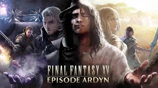 Final Boss Battle Somnus  FFXV Episode Ardyn OST [upl. by Airotnes]