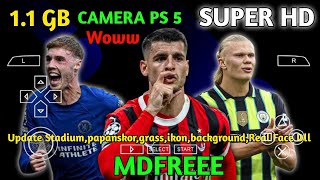 Efootball Pes 2024 PPSSPP New Update Final kits 2025 HD Grafik Camera PS 5 [upl. by Fawcette]