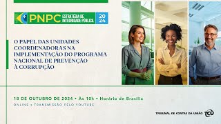 PNPC 2024  O papel das unidades coordenadoras na implementação do programa [upl. by Kliman]