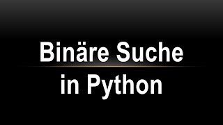 Binäre Suche in Python [upl. by Joey]