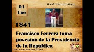 01 de enero 1841 Francisco Ferrera toma Posesión de la Presidencia de la República [upl. by Keir]