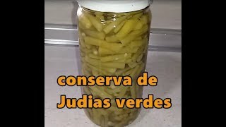 Conserva de judias verdes o habicholillas  La cocina de Isa [upl. by Durwin232]