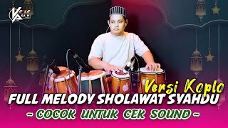 FULL MELODI SHOLAWAT VERSI KOPLO AGAIN COCOK UNTUK CEK SOUND  AUDIO JERNIH [upl. by Joy378]