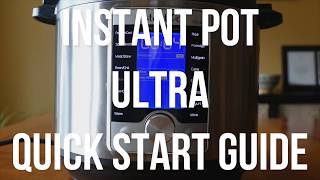 Instant Pot Ultra Beginners Quick Start Guide and Manual [upl. by Eelyr]