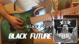 Vektor  Black Future「Guitar Cover」 [upl. by Burrows]