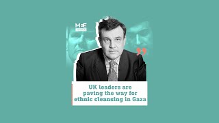 Peter Oborne UK leaders are paving the way for ethnic cleansing in Gaza [upl. by Macgregor]