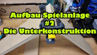 Aufbau Spielanlage  2  Die Unterkonstruktion [upl. by Engud567]