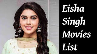 Eisha Singh Movies List [upl. by Eenalem548]