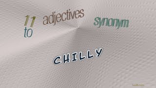 chilly  13 adjectives synonym of chilly sentence examples [upl. by Casey]