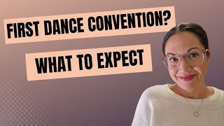 Get ready for your first dance convention [upl. by Nnylakcaj]