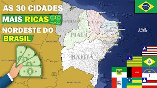 As 30 Cidade mais ricas do NORDESTE do Brasil [upl. by Arlette202]