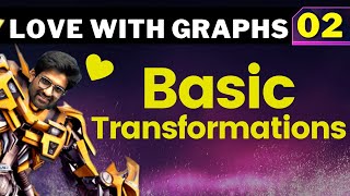 Love With Graphs 02  Basic Transformations  Bhannat Maths [upl. by Kriste383]