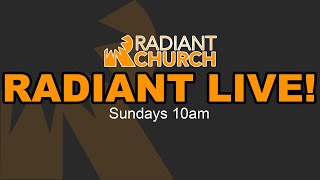 Welcome to Radiant Live  10132024 [upl. by Duong]