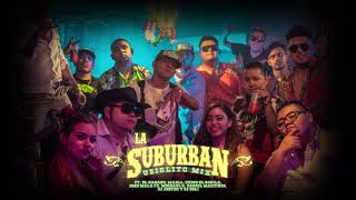 Uzielito Mix  La Suburban Audio Ft Candela Music [upl. by Rufus93]