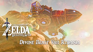 Divine Beast vah Rudania Full Guide Walkthrough Botw Zelda [upl. by Anaihr]