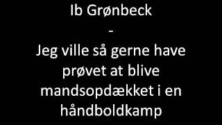 Ib Grønbech  Jeg ville så gerne have prøvet at blive mandsopdækket i en håndboldkampwmv [upl. by Usanis]