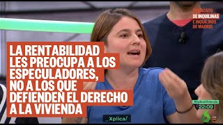 La rentabilidad les preocupa a los especuladores no a los que defienden el derecho a la vivienda [upl. by Edmunda]