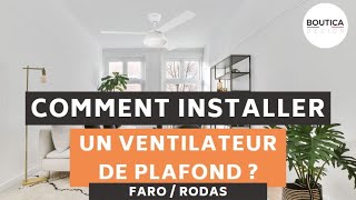 Comment installer un ventilateur de plafond Faro avec lumière  Rodas  Faro [upl. by Karyn]