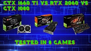 GTX 1660 Ti vs RTX 2060 vs GTX 1080  1080P  8 Game Benchmark [upl. by Fremont]