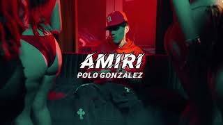 AMIRI  Polo Gonzalez [upl. by Hezekiah]