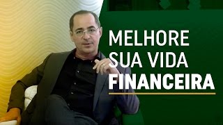 5 passos para melhorar sua vida financeira  Criação de Riqueza  Paulo Vieira [upl. by Philps638]