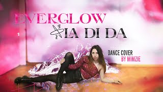 EVERGLOW  LA DI DA Dance cover by Mimzie [upl. by Nsaj]