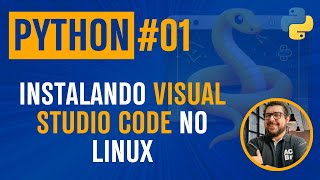 Python 01  Instalando Python e Studio Code no Linux [upl. by Sluiter301]