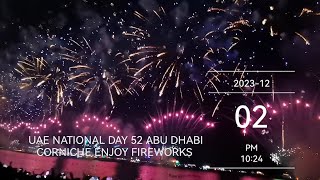 UAE NATIONAL DAY 52 ABU DHABI CORNICHE FIREWORKS ENJOY 🎆🎇💯 [upl. by Araminta]