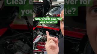 Want a clear engine cover for your C8 corvette HTC [upl. by Shaper]