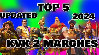 TOP 5 BEST KVK 2 MARCHES UPDATED 2024 RISE OF KINGDOMS [upl. by Gleeson]