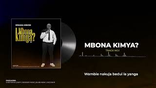 1Bwana Misosi  Mbona kimya Official Music Audio [upl. by Elvin]