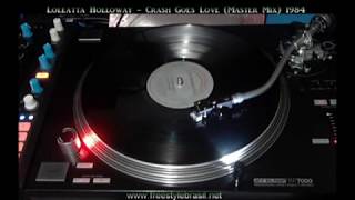 Loleatta Holloway  Crash Goes Love Master Mix 1984 [upl. by Wiggins]