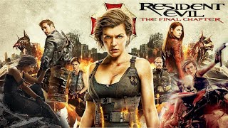 Resident Evil The Final Chapter 2016 Movie  Milla Jovovich  Resident Evil 6 Movie Full FactsReview [upl. by Ayotahc]